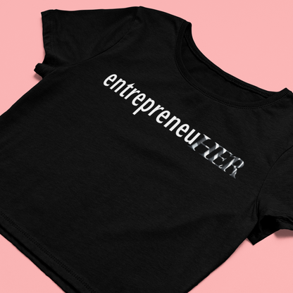 Crop Top EntrepreneuHER Women's T-Shirt